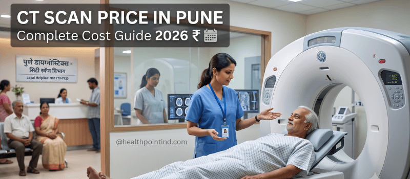 CT Scan Price in Pune: Complete Cost Guide 2026